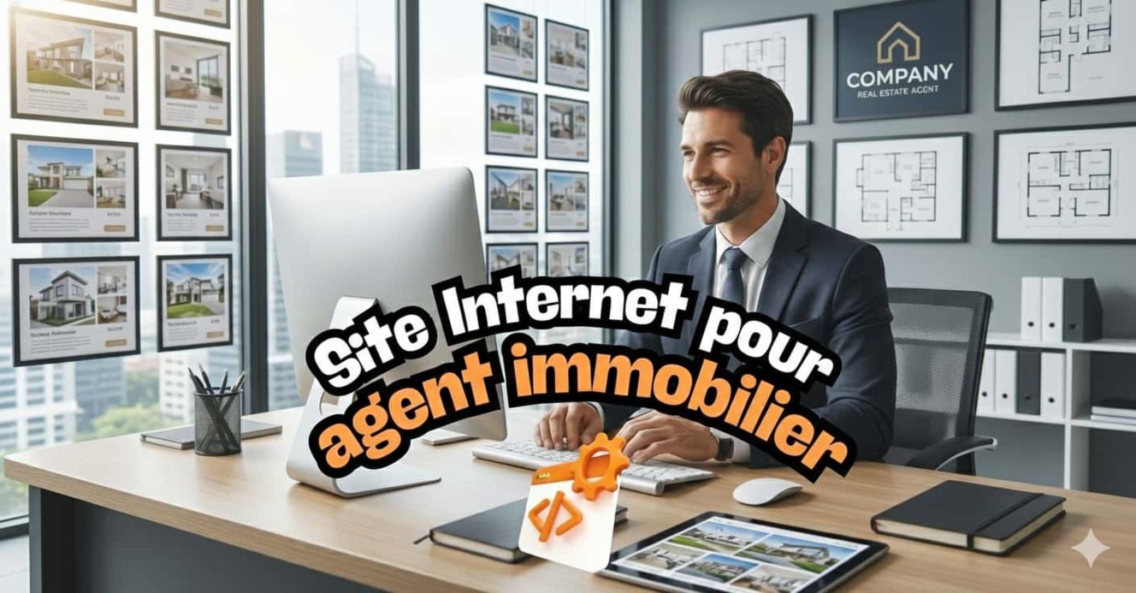 Image d'illustration de l'article sur la création de site Internet pour agent immobilier indépendant montrant un agent dans son bureau