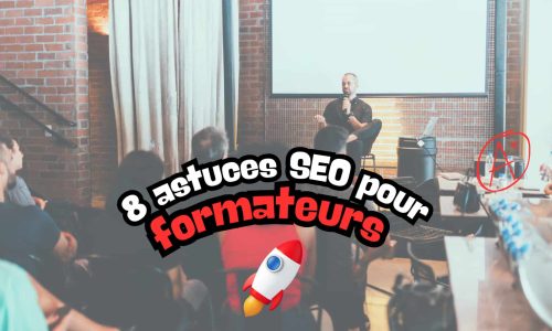 SEO pour organisme de formation et formateur indépendant : le guide stratégique 2026 pour attirer des apprenants sans publicité