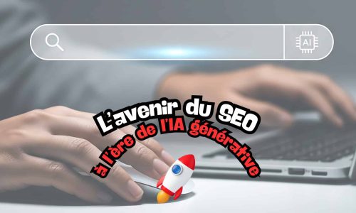 L’avenir du SEO à l’ère de l’IA générative : stratégies et impacts en 2026